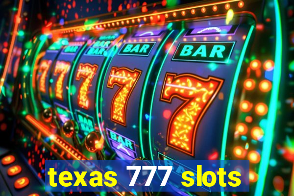 texas 777 slots